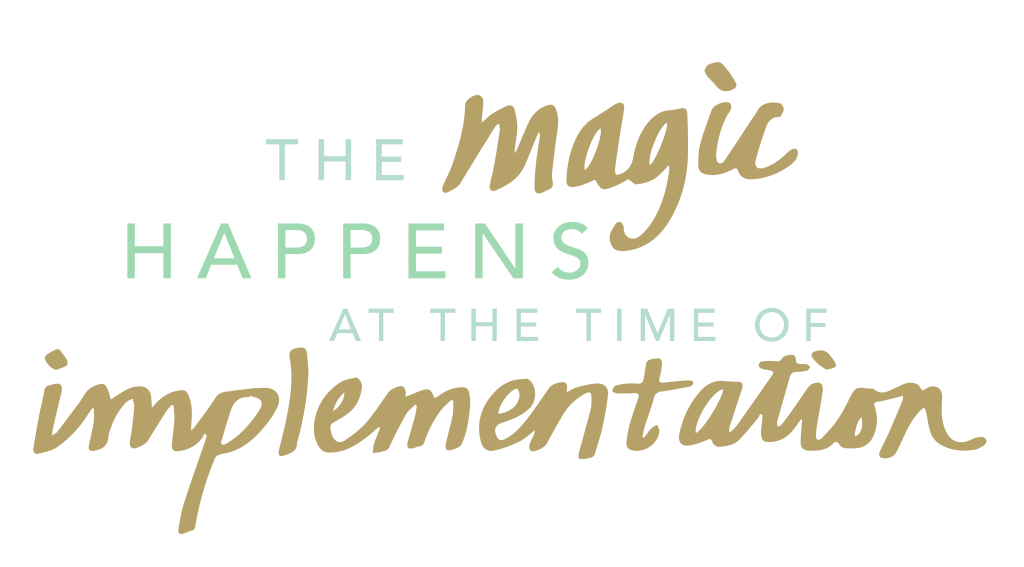 Implement & Make Magic 